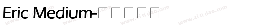 Eric Medium字体转换